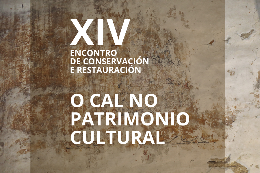  XIV Encontro de Conservación e Restauración. O Cal no Patrimonio Cultural